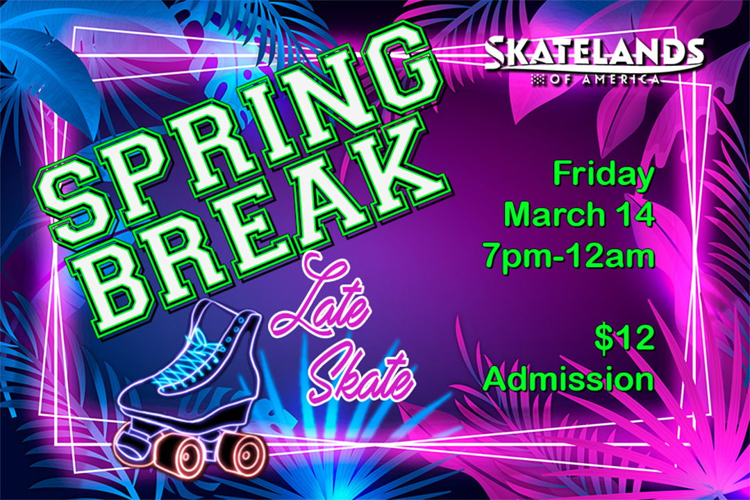springbreaklateskate